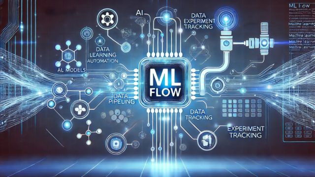 MLflow Guide Manage Your Machine Learning Lifecycle